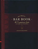 The Ultimate Bar Book: The Comprehensive Guide to Over 1,000 Cocktails (Cocktail Book, Bartender Book, Mixology Book, Mixed Drinks Recipe Book)