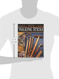 Make Your Own Walking Sticks: How to Craft Canes and Staffs from Rustic to Fancy (Fox Chapel Publishing) 15 Step-by-Step Woodworking Projects, 25 Topper Patterns from Lora Irish, and Stickmaking Tips