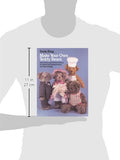 Make Your Own Teddy Bears: Instructions and Full-Size Patterns for Jointed and Unjointed Bears and Their Clothing (Dover Needlework Series)