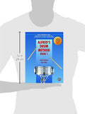 Alfred's Drum Method, Bk 1: The Most Comprehensive Beginning Snare Drum Method Ever!