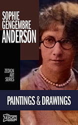 Sophie Gengembre Anderson - Paintings & Drawings (Zedign Art Series Book 136)