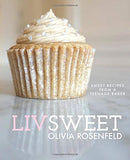 Liv Sweet: Sweet Recipes from a Teenage Baker