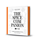 The Spice Companion: A Guide to the World of Spices: A Cookbook