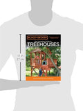 Black & Decker The Complete Guide to Treehouses, 2nd edition: Design & Build Your Kids a Treehouse (Black & Decker Complete Guide)