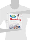 Art for Kids: Drawing: The Only Drawing Book You'll Ever Need to Be the Artist You've Always Wanted