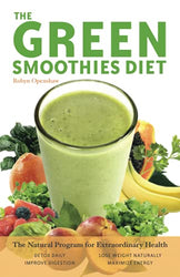 Green Smoothies Diet: The Natural Program for Extraordinary Health