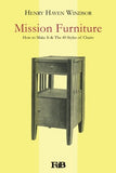 Mission Furniture: How to Make It & The 40 Styles of Chairs (Nuovi graffiti) (Volume 4)