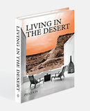 Living in the Desert: Stunning Desert Homes and Houses