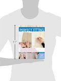 The Complete Photo Guide to Perfect Fitting