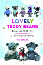 Lovely Crochet Teddy Bears - 8 Simple Crochet Patterns: 8 Amigurumi Patterns - Easy Advanced Beginner Level