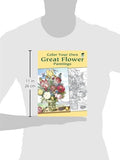 Color Your Own Great Flower Paintings (Dover Art Coloring Book)