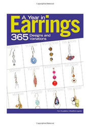 A Year in Earrings: 365 Designs and Variations