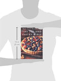 The Pie and Pastry Bible