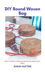 Easy DIY Round Woven Bag From Paper