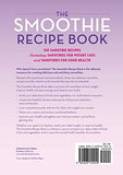 The Smoothie Recipe Book: 150 Smoothie Recipes Including Smoothies for Weight Loss and Smoothies for Good Health