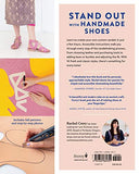 The Sandalmaking Workshop: Make Your Own Mary Janes, Crisscross Sandals, Mules, Fisherman Sandals, Toe Slides, and More