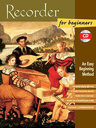 Recorder for Beginners: An Easy Beginning Method, Book & CD