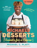 Michaels Desserts: Sweets for a Cause Baking Cookbook - 45+ Recipes and A Mission to End Hunger (Our Tomorrow)