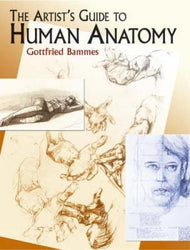 The Artist's Guide to Human Anatomy (Dover Anatomy for Artists)