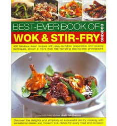The Best-ever Book of Wok & Stir Fry: 400 Fabulous Asian Recipes with Easy-to-follow Preparation and Cooking Techniques, Shown in More Than 1600 Tempting Step-by-step Photographs (Paperback) - Common
