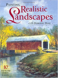 Painting Realistic Landscapes With Dorothy Dent
