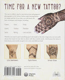 DIY Henna Tattoos: Learn Decorative Patterns, Draw Modern Designs and Create Everyday Body Art