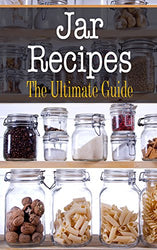 Jar Recipes: The Ultimate Guide