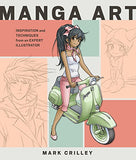 Manga Art: Inspiration and Techniques from an Expert Illustrator