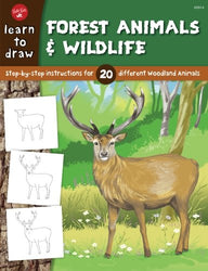 Learn to Draw Forest Animals & Wildlife: Step-by-step instructions for 20 different woodland animals