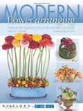 Modern Flower Arranging: Step-by-step Instructions for Modern Design