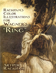 Rackham's Color Illustrations for Wagner's "Ring" (Dover Fine Art, History of Art)