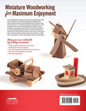 Making Tiny Toys in Wood: Ornaments & Collectible Heirloom Accents (Fox Chapel Publishing) 15 Full-Size Scroll Saw Patterns for Wooden Toys that Move: Windmill, Ferris Wheel, Locomotive, Car, and More