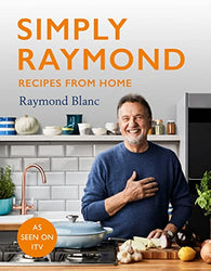 Simply Raymond: Recipes from Home - includes recipes from the ITV series