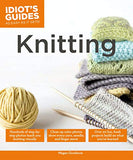 Idiot's Guides: Knitting