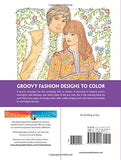 Creative Haven Fabulous Fashions of the 1960s Coloring Book (Creative Haven Coloring Books)
