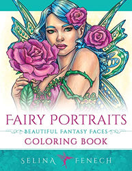 Fairy Portraits - Beautiful Fantasy Faces Coloring Book (Fantasy Coloring by Selina)