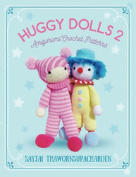 Huggy Dolls 2: Amigurumi Crochet Patterns (Sayjai's Amigurumi Crochet Patterns) (Volume 7)