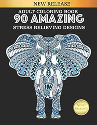 Adult Coloring Book 90 Amazing Stress Relieving Designs: Jumbo Book