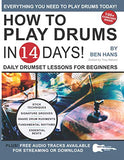 How to Play Drums in 14 Days: Daily Drumset Lessons for Beginners