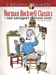 Creative Haven Norman Rockwell Classics from The Saturday Evening Post Coloring Book (Adult