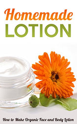 Homemade Lotion: How to Make Organic Face and Body Lotion