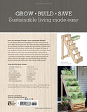 Step-by-Step Projects for Self-Sufficiency: Grow Edibles * Raise Animals * Live Off the Grid * DIY