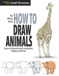 How to Draw Animals: Learn to Draw Animals Using Basic Shapes and Lines