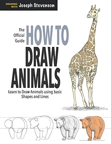 How to Draw Animals: Learn to Draw Animals Using Basic Shapes and Lines