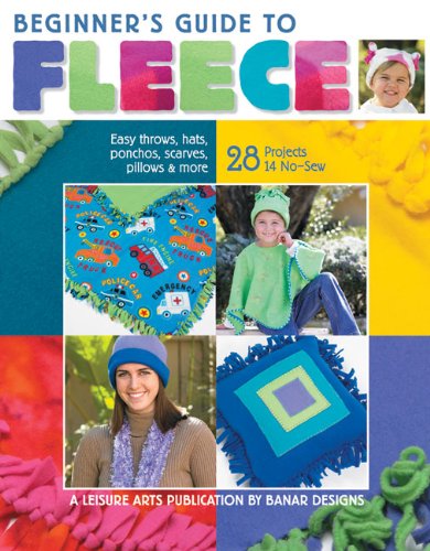 Beginner's Guide to Fleece  (Leisure Arts #4537)