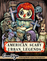 American Scary Urban Legends Coloring Book: A Coloring Book Features Scary Urban Legends in America, Horror Spine-Chilling Illustrations.. and More!