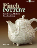 Pinch Pottery: Functional, Modern Handbuilding