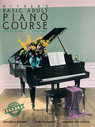 Alfred's Basic Adult Piano Course : Lesson Book, Level Two