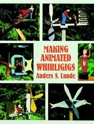 Making Animated Whirligigs (Dover Woodworking)