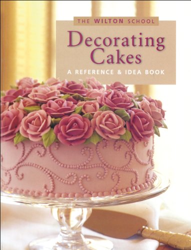 Wilton Decorating Cakes Book (The Wilton school)